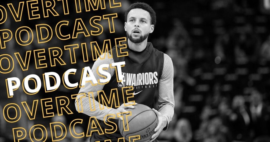 Overtime Podcast Steph Curry